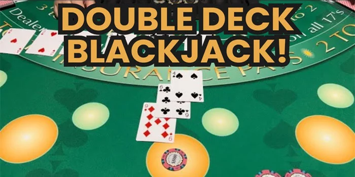 Double-Deck-Blackjack-Strategi-Memenangkan-Permainan-Dengan-Deck-Ganda